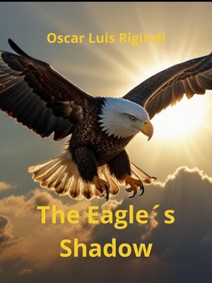 cover image of The Eagle´s Shadow